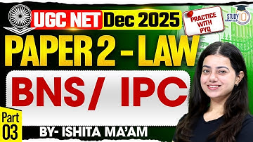 BNS / IPC | Practice with MCQs | Part 3 | UGC NET 2025 | By Ishita Ma’am