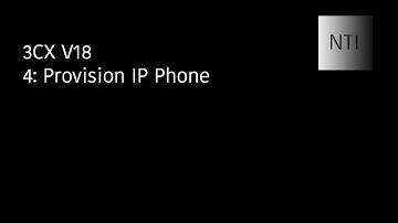 3CX V18 | 4: Provision IP Phone