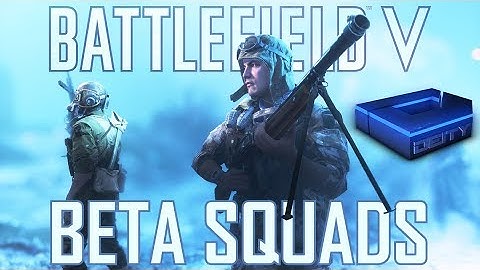 Battlefield V ► Open Beta Squads Prep ► Play Open Beta Now!