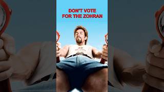 "Don't Vote For the Zohran"