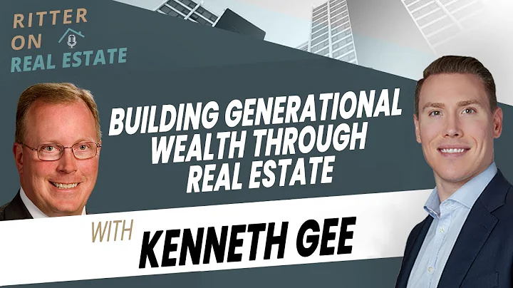 Building Generational Wealth Through Real Estate W...