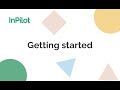 Getting started  inpilot tutorials