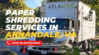 Paper Shredding Services in Annandale, VA | Atlantic Shredding