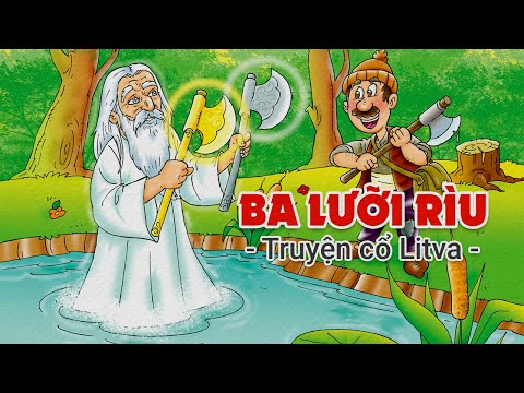 Ba lưỡi rìu – Truyện cổ tích Litva