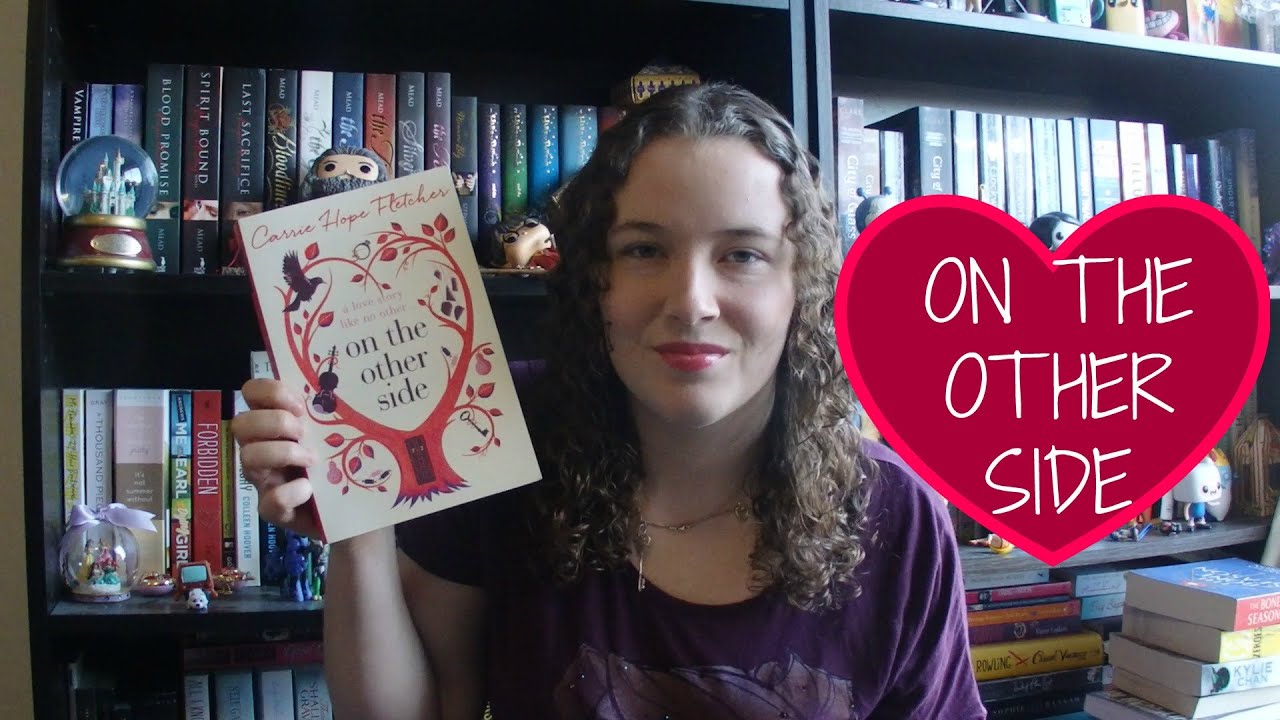 Book Review 'On the Other Side' by Carrie Hope Fletcher YouTube