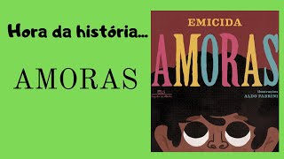 Contação - Amoras [História infantil]