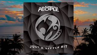 Video-Miniaturansicht von „Tomorrow People - Just A Little Bit (Official Audio)“