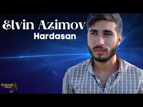 Elvin Azimov - Hardasan
