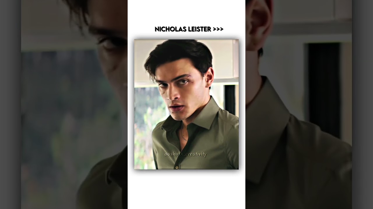 nicholas leister Edit ❤️ Ft My fault status 