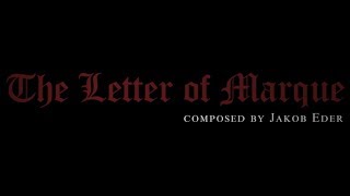 THE LETTER OF MARQUE - (Original Soundtrack by Jakob Eder)