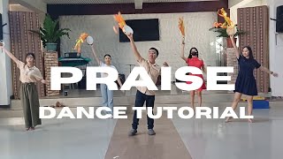 PRAISE | Elevation Worship | Dance Tutorial • (No Sounds at Last part)
