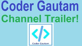 Welcome To Coder Gautamchannel Trailer