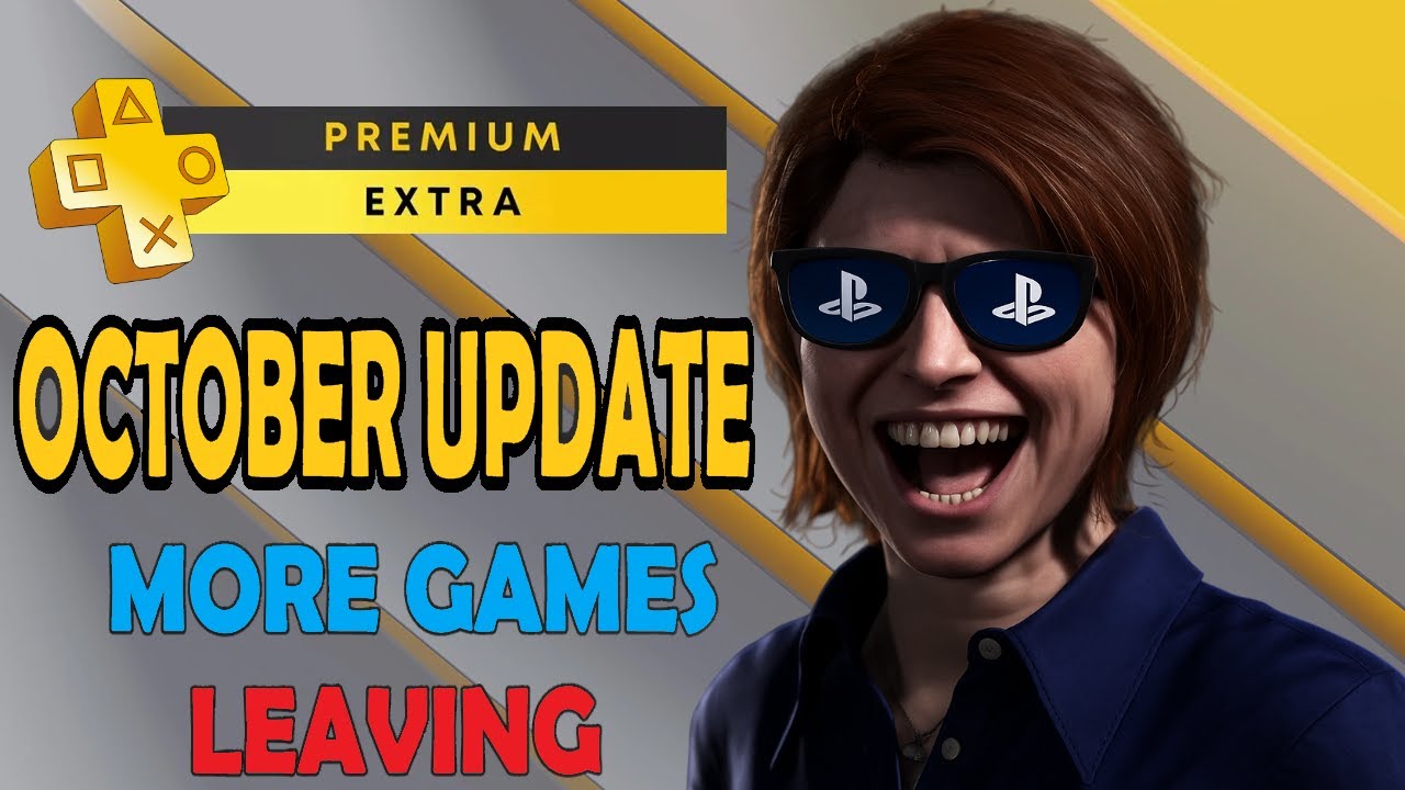 PS Plus Extra &amp; Premium Games October 2025 - More Games Are Leaving ...