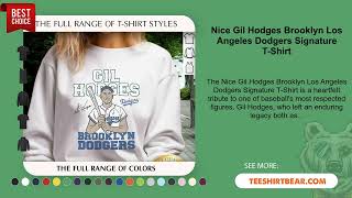 Nice Gil Hodges Brooklyn Los Angeles Dodgers Signature T-Shirt
