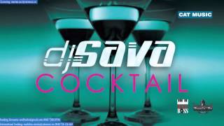 Dj Sava   Cocktail Official Single
