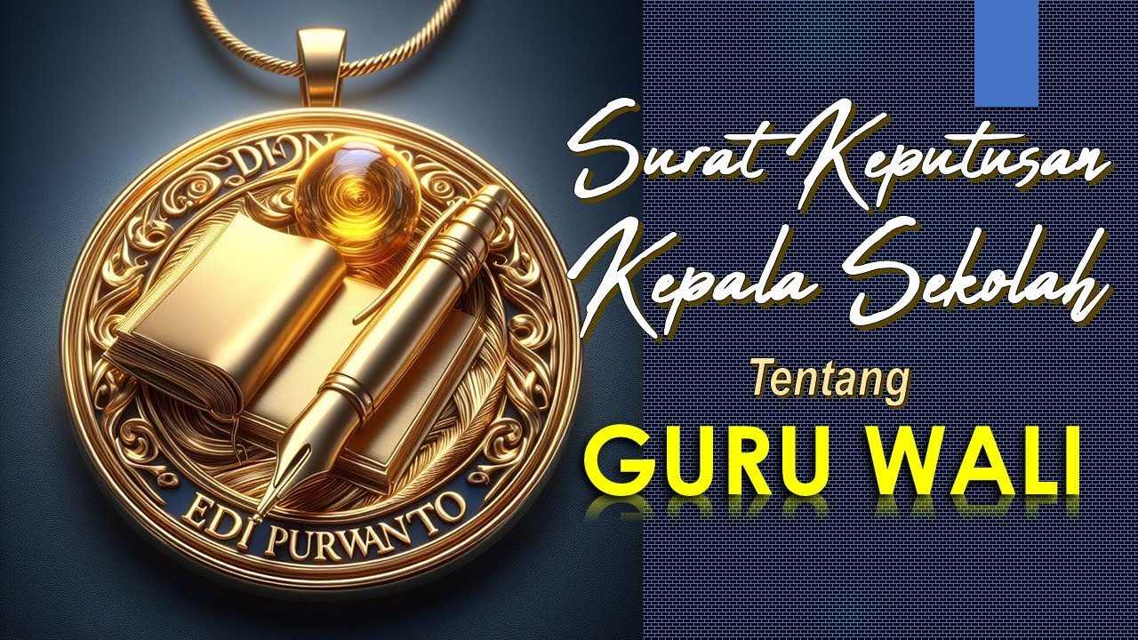 SURAT KEPUTUSAN SK GURU WALI
