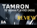 Tamron 70-180mm F2.8 VXD (A056) Review | 4K