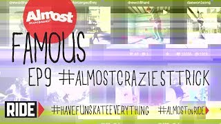 Chris Haslam and Craziest Trick Contest - Almost Famous Ep. 9