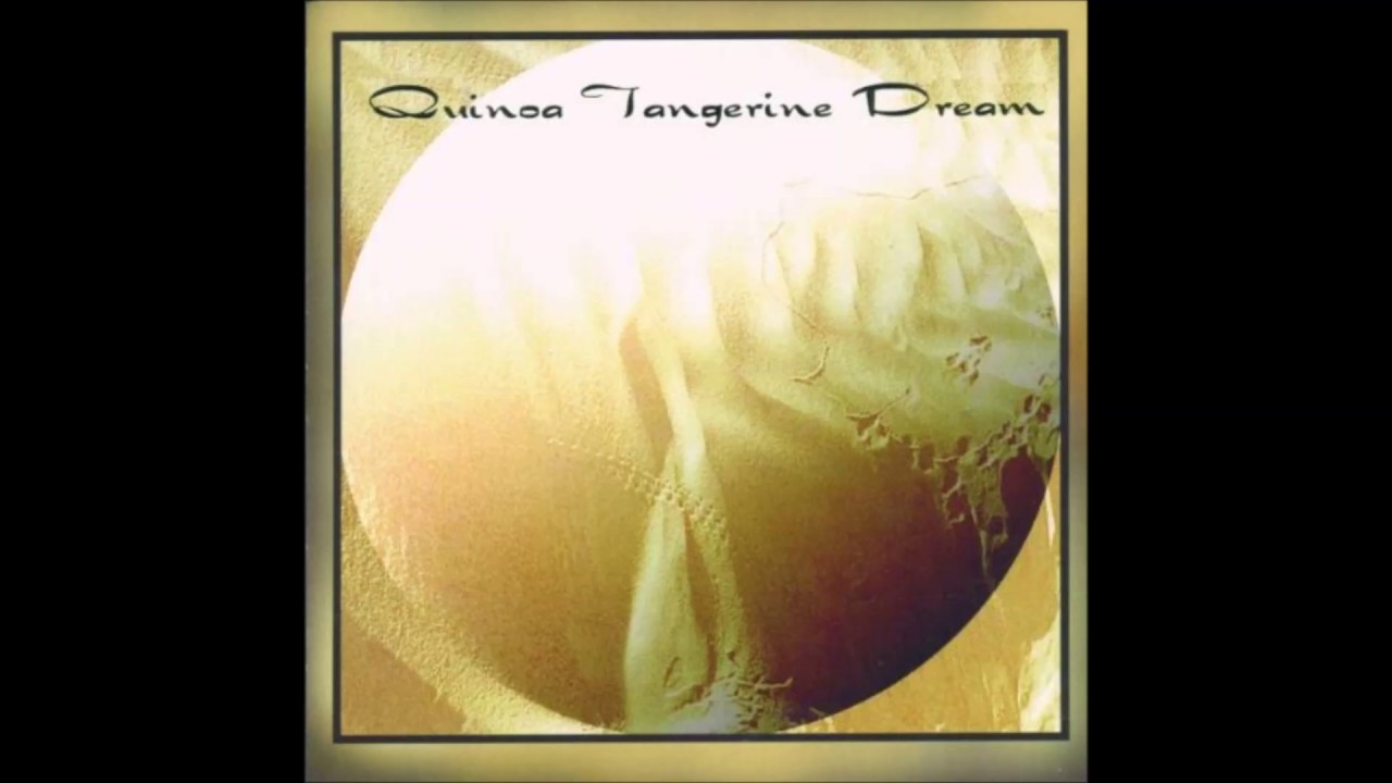 Tangerine Dream Quinoa main part YouTube