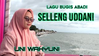 Download Lagu uni wahyuni ~ selleng uddani (official music video) music jasir daeng nompo