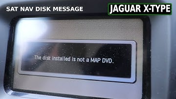 JAGUAR X-TYPE Sat Nav Disk Error Message Quick fix