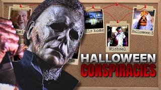 The Wild Conspiracy Theories of the Halloween Universe
