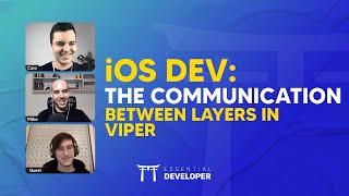 iOS DEV: The communication between layers in VIPER | ED Clips