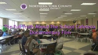 The Full Truth About The School Cafeteria - Documentary Film