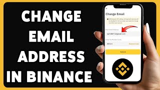 How To Change Email Address In Binance 2025 | Update Email On Binance Account