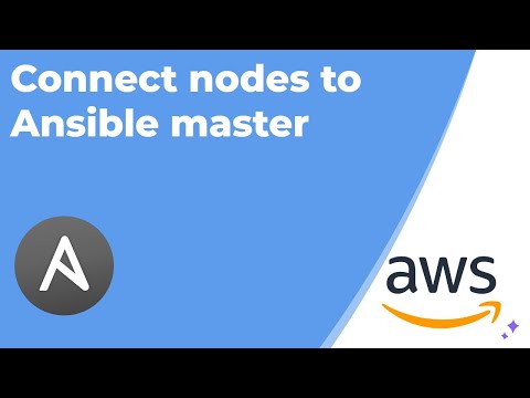 Connect nodes to Ansible master