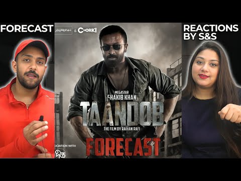 Taandob (তাণ্ডব) Forecast | Shakib Khan | Jaya Ahsan | Sabila | Raihan Rafi | Svf Alpha-i | Reaction