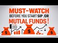 Must-Watch Before You Start SIP or Mutual Funds