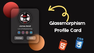 Glassmorphism Profile Card Using Html & Css With Source code