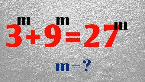 A Nice Exponential Math Problem// find the value of m// Math Olympiad Question
