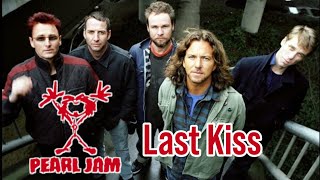 Download Lagu Pearl Jam(Last Kiss) MP3
