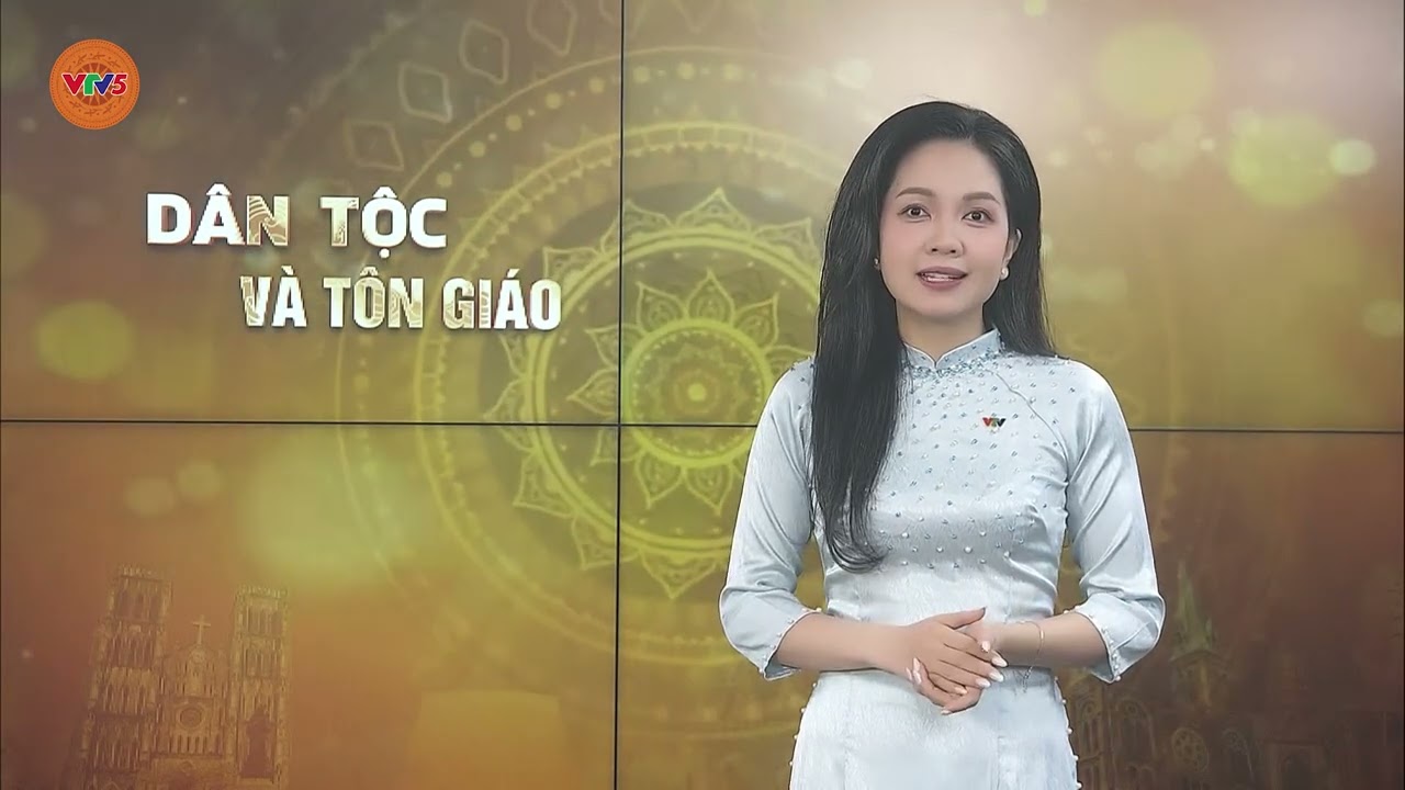 DÂN TỘC VÀ TÔN GIÁO | SỐ 35 | VTV5