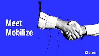 Mobilize