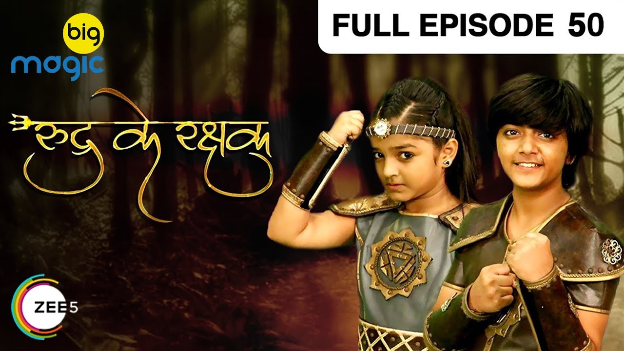 Rudra Ke Rakshak   Full Ep   50   Popular Fantasy Serial   Prachi Vaishnav Vinit Kakar   Big Magic