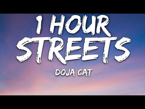 Doja Cat - Streets (Lyrics) 🎵1 Hour
