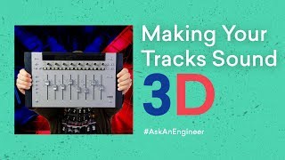 How Space Works in a Mix: Placing Your Tracks in Three Dimensions | LANDR AskAnEngineer