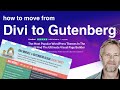 How to move from Divi to the WordPress Block Editor (Gutenberg)