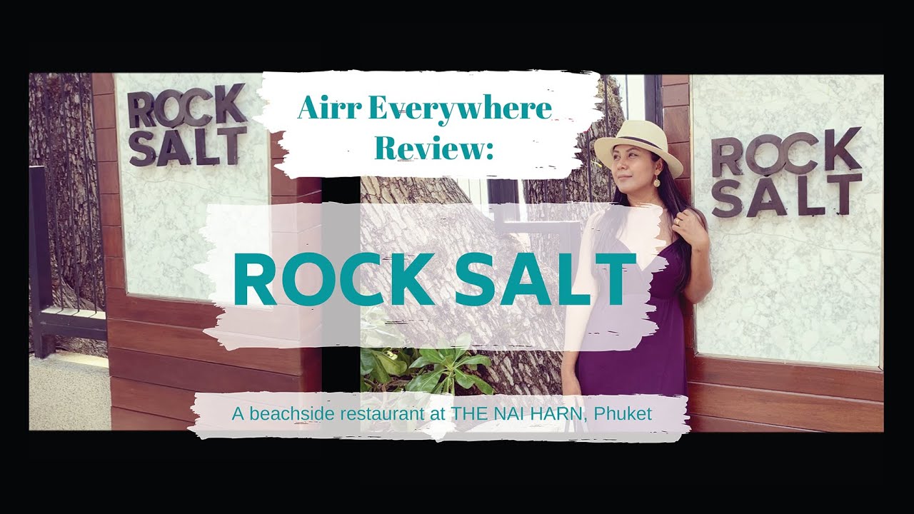 Review Rock Salt Restaurant, Phuket YouTube