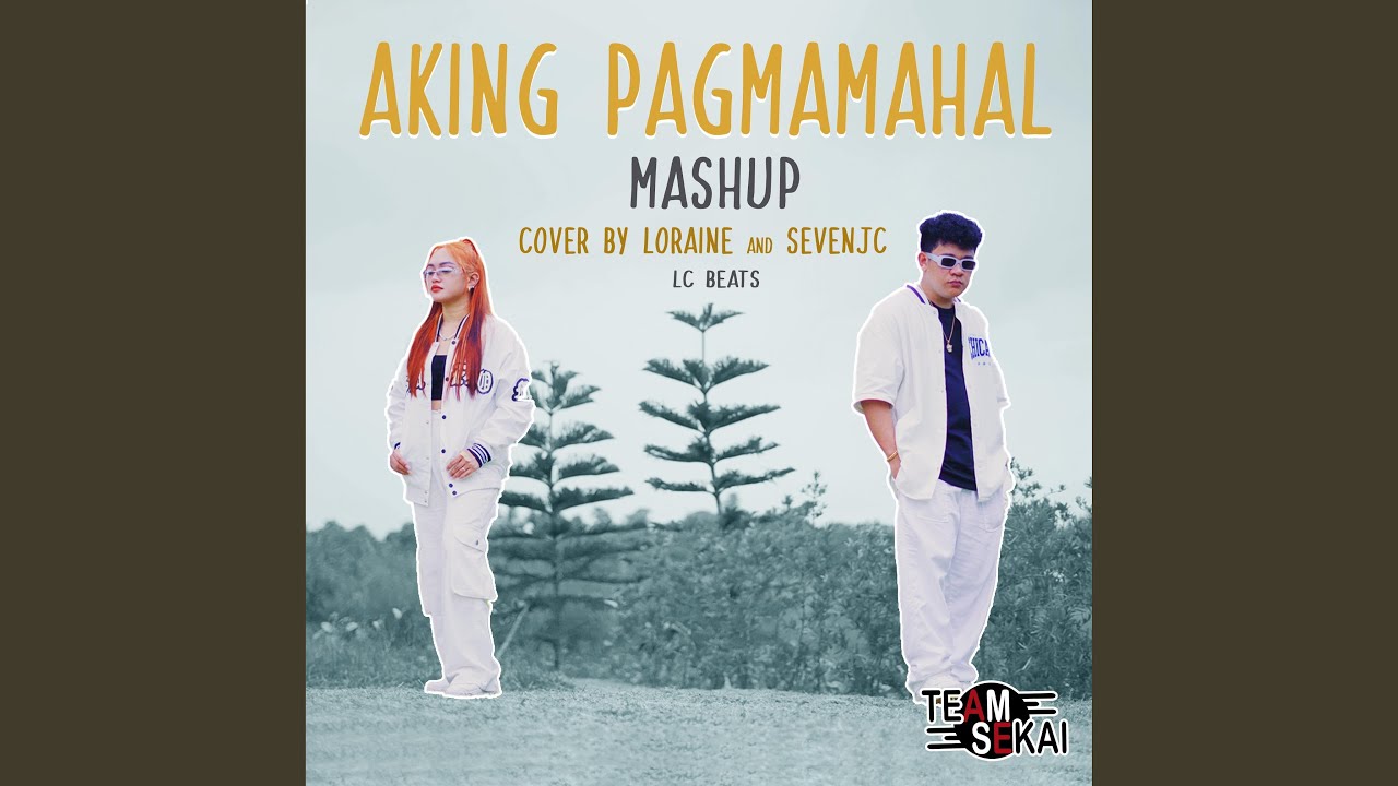 Aking Pagmamahal Mashup