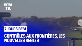 Contrôles aux frontières, les nouvelles règles