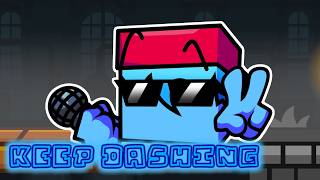 Keep Dashing - FNF FIRE IN THE HOLE OST