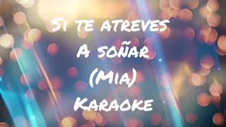 si te atreves a soñar  (mia)karaoke Tati13
