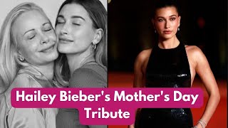 Hailey Bieber's Mother's Day Homage: A Legacy of Beauty Through Generations