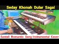 Seday khonah dular sagai santali instrumental song cover by jituhansda