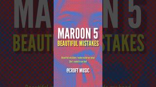 Maroon 5 - Beautiful Mistakes ( Lyrics )