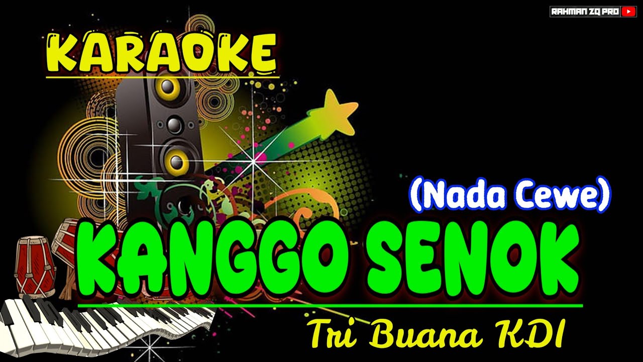 KANGGO SENOK Karaoke KENDANG RAMPAK TENGDUNG Version (Tri Buana KDI) NADA CEWE